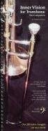 Inner Vision for Trombone the Companion Books