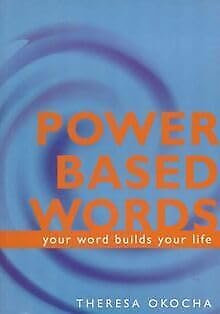 Power Based Words: Your Word Builds Your Life Religion & Esotericism