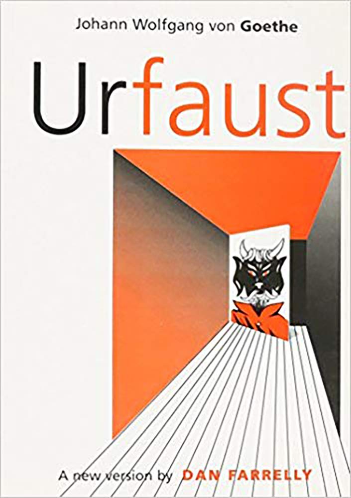 Urfaust: A New Version of Goethe's Early Faust in Brechtian Mode Drama