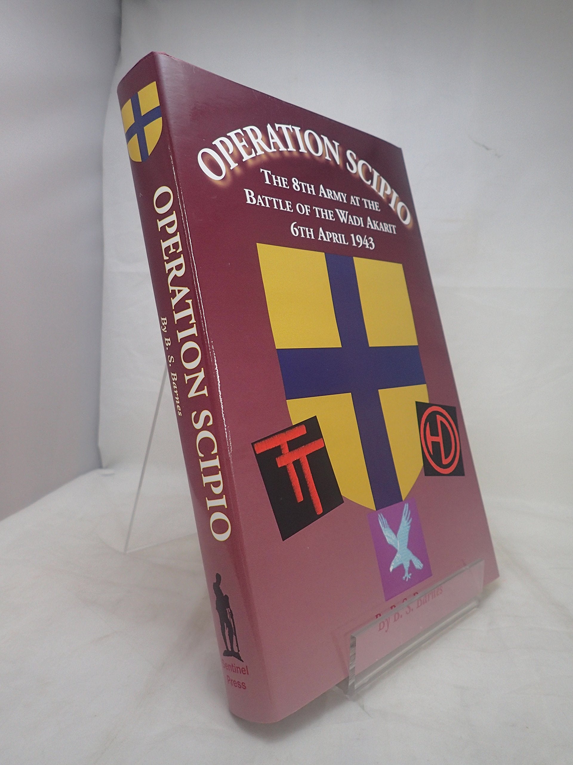 Operation Scipio: The 8th Army at the Battle of the Wadi-Akarit. 6th April 1943 book