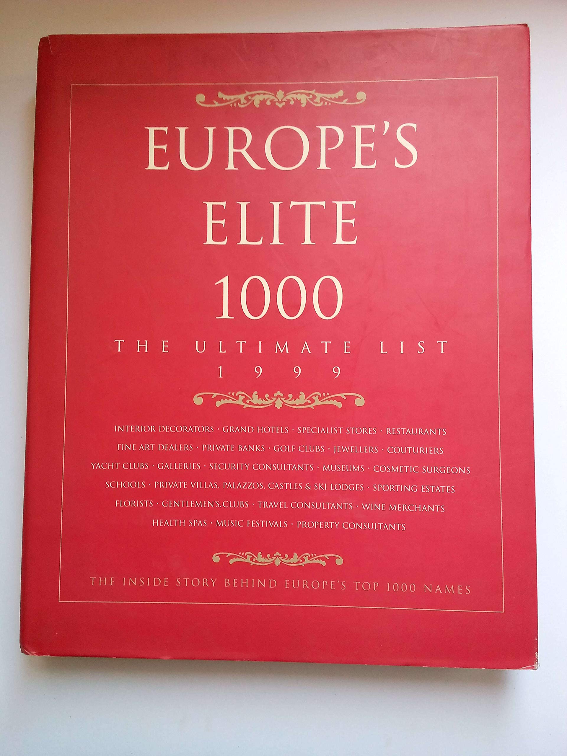 Europe's Elite 1000 - The Ultimate List 1999 Business, Finance & Career