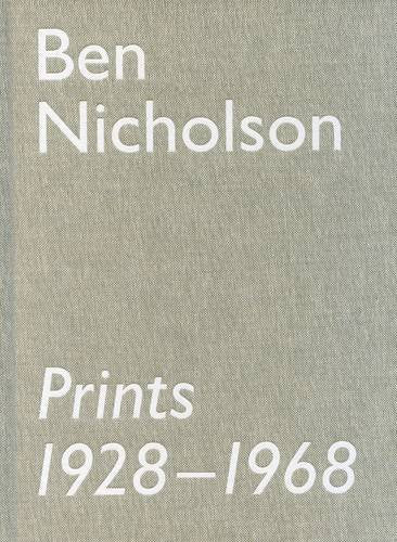 Ben Nicholson Prints 1928-1968: The Rentsch Collection book