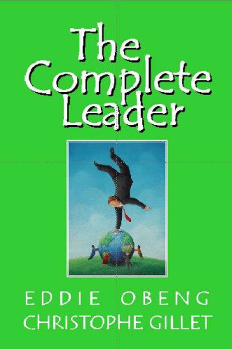 The Complete Leader: How to Lead to Results Business, Finance & Career
