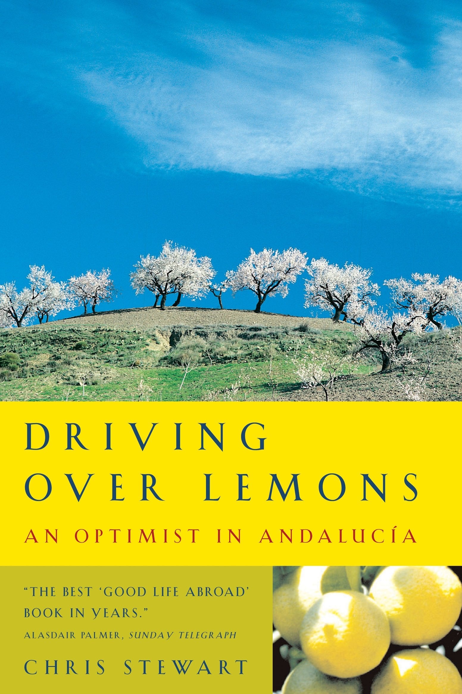 Driving Over Lemons: An Optimist in Andalucia Personalities