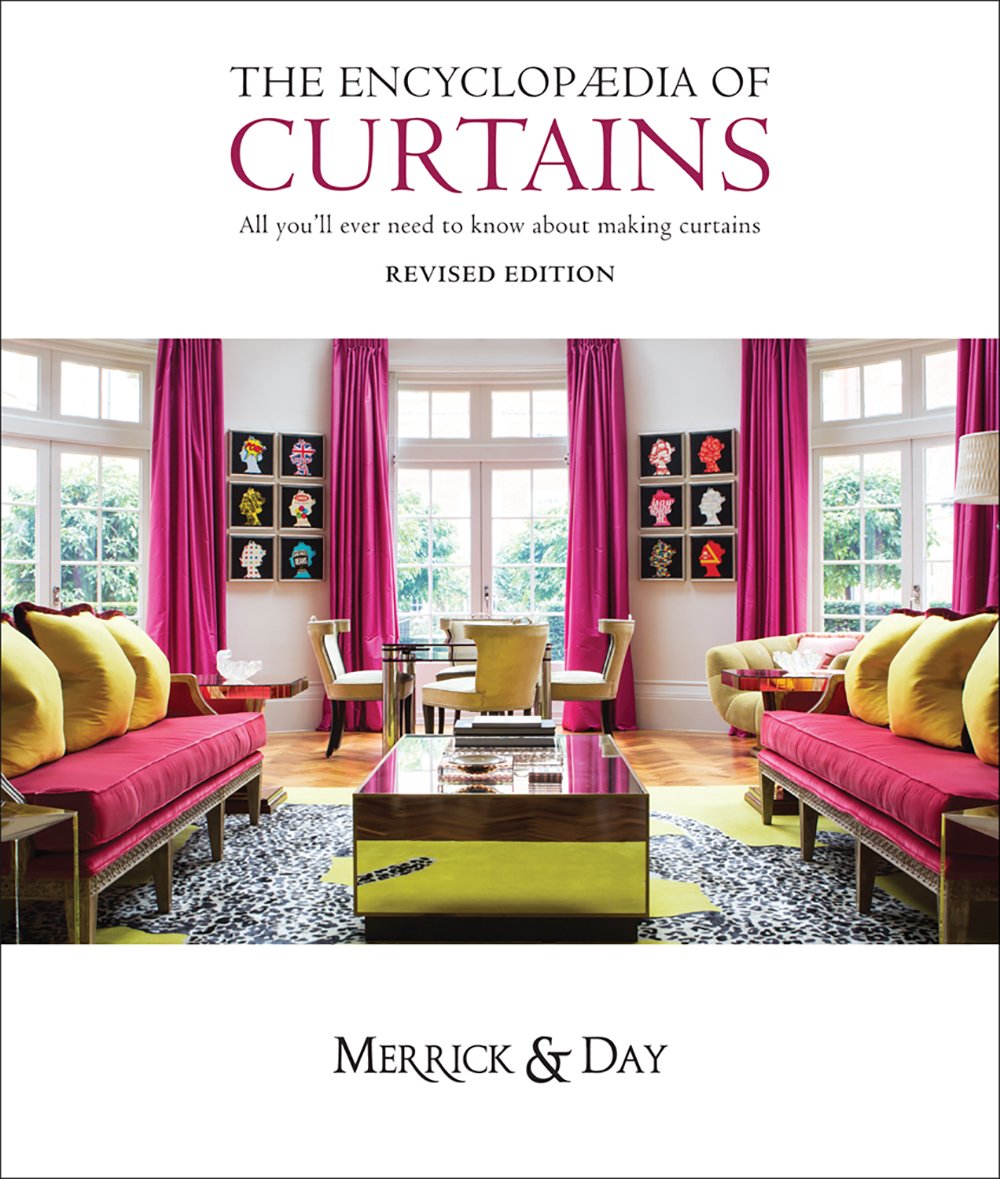 Merrick, C: Encyclopaedia of Curtains: All You'll Ever Need to Know About Making Curtains Hobbies & Crafts