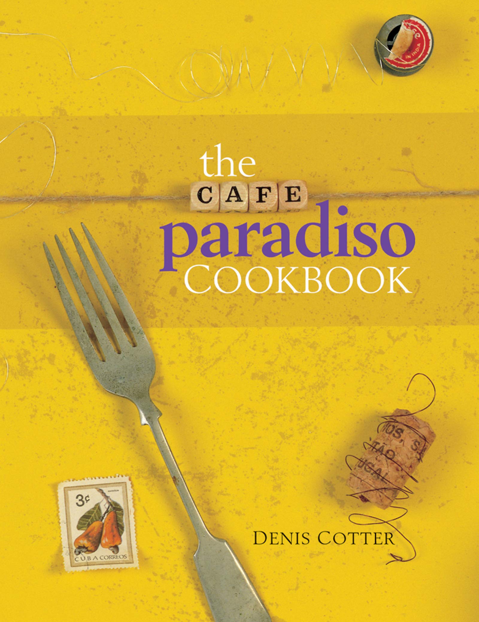 The Cafe Paradiso Cookbook (Atrium Press) Leisure, Home & Garden