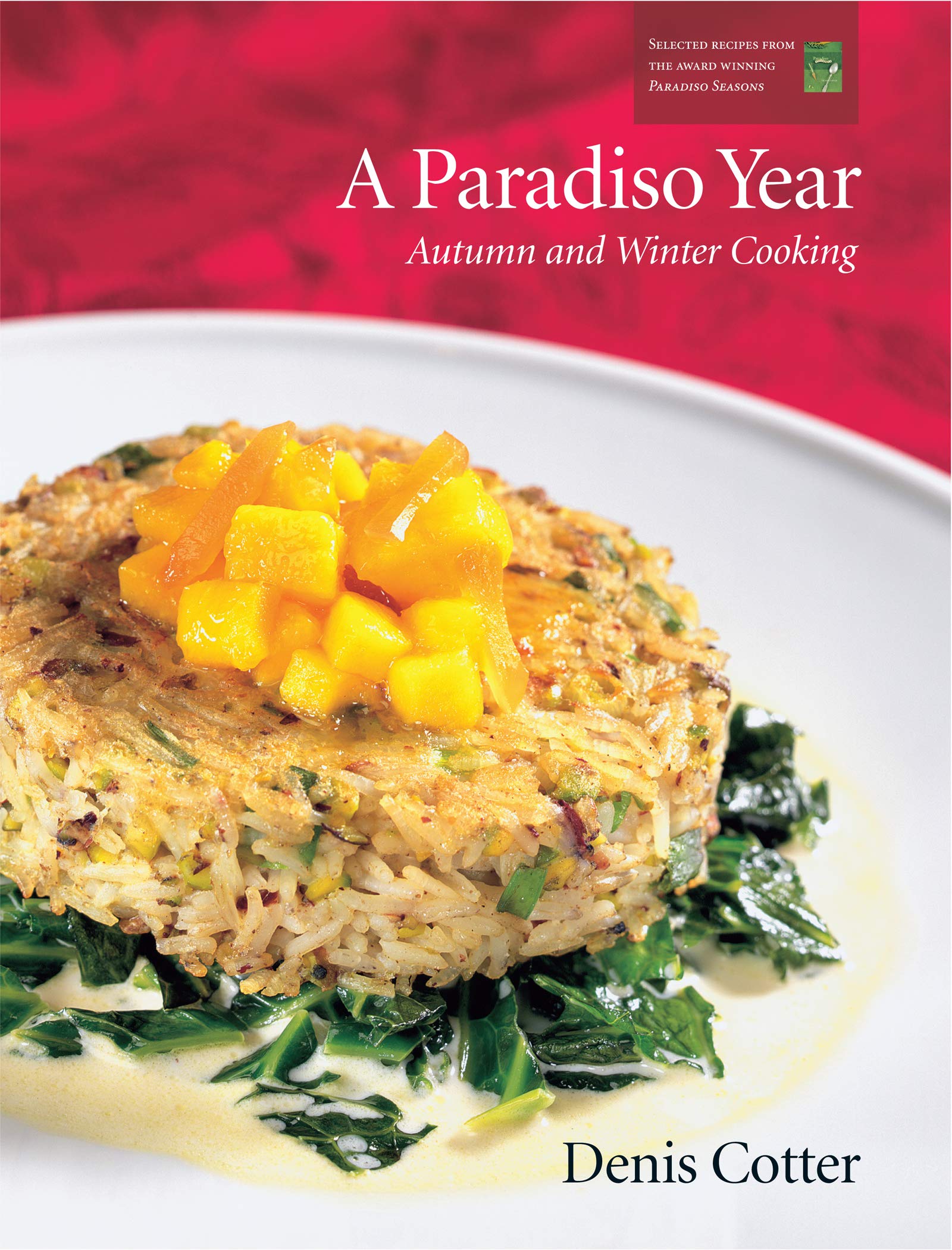 A Paradiso Year A & W: Autumn and Winter Cooking Leisure, Home & Garden