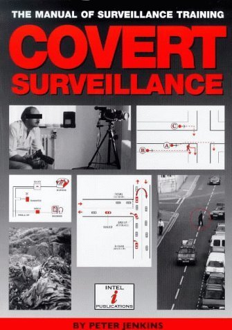 Covert Surveillance: The Manual of Surveillance Training Law