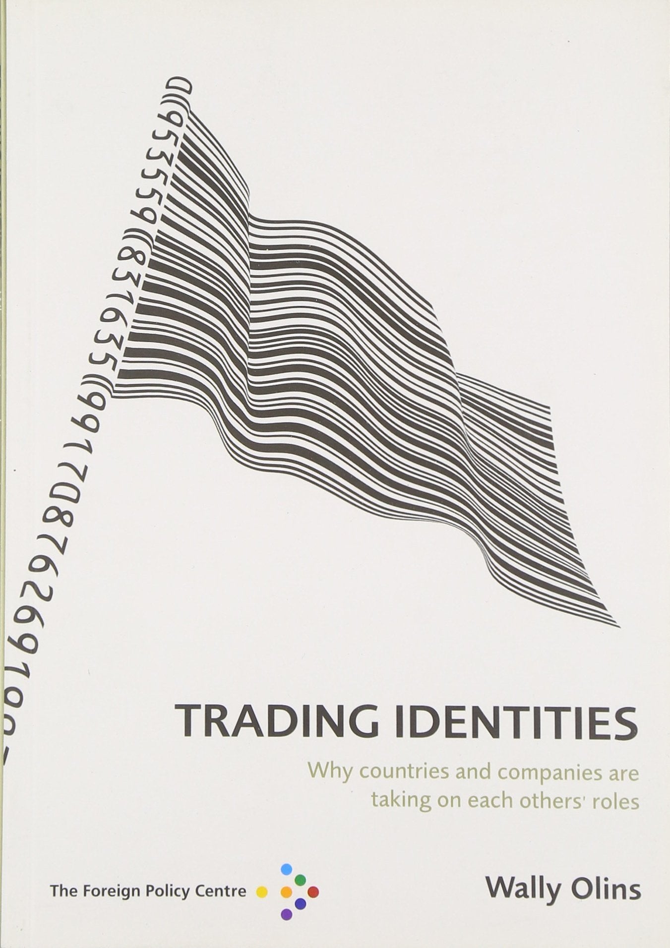 Trading Identities: Why Countries and Companies are Taking on Each Others' Roles Business, Finance & Career