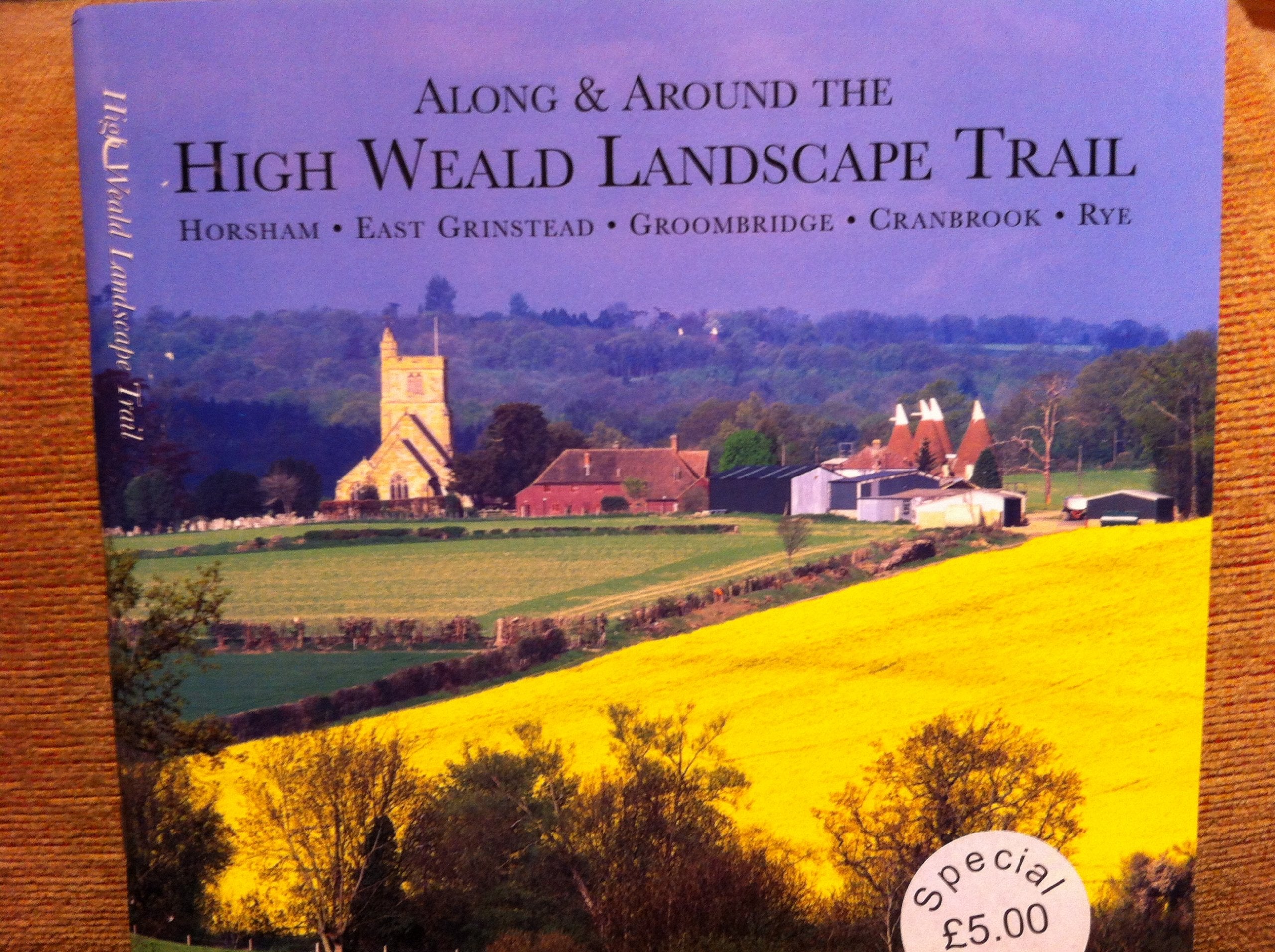 Along and Around the High Weald Landscape Trail Books