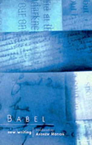 Babel: New Writing by the University of East Anglia's MA Writers, 1999 Contemporary literature