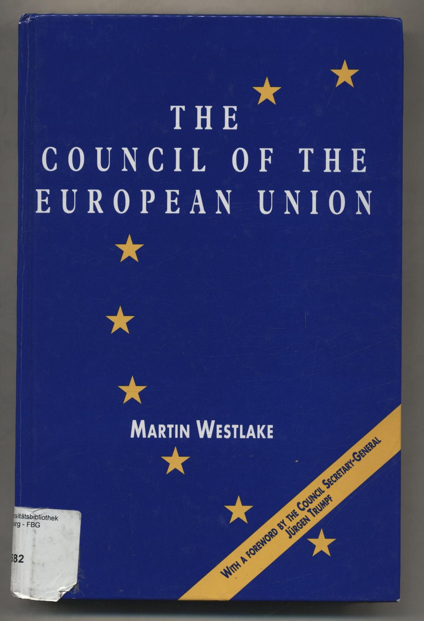 The Council of the European Union Politics & History