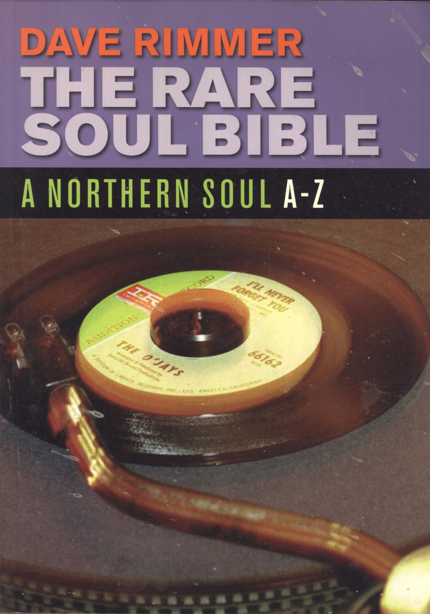 The Rare Soul Bible: A Northern Soul A-Z book