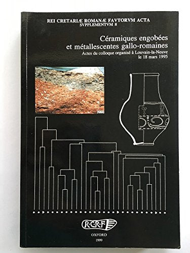 Ceramiques Engobees Et Metallescentes Gallo-romaines book