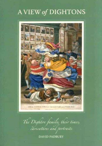 A View of Dightons: The Dighton Family, Their Times, Caricatures and Portraits Film, Art & Culture