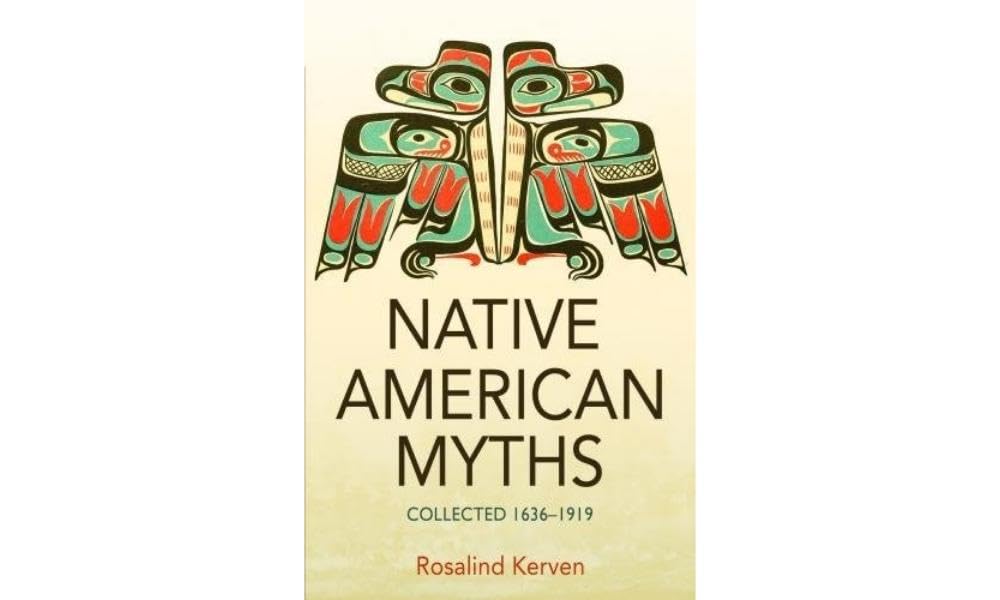 NATIVE AMERICAN MYTHS: Collected 1636 - 1919 Books