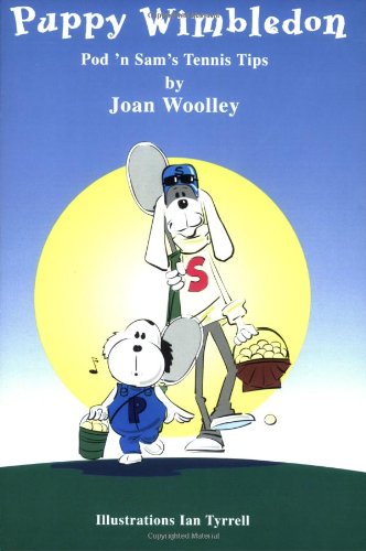 Puppy Wimbledon (Pod'n Sam Tennis Tips for Children S.) Leisure & Fun