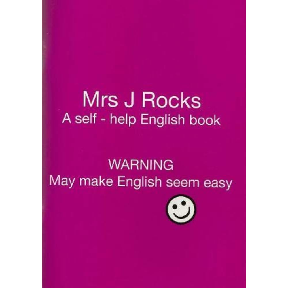 Mrs J Rocks: A Self-help English Book: Warning May Make English Seem Easy (Mrs J. making everything easy, Band 2) Foreign Languages ​​& Dictionaries