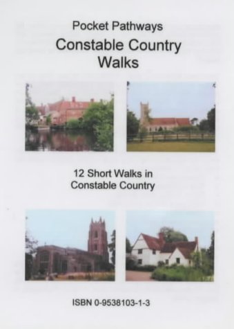 Constable Country Walks: 12 Short Walks in Constable Country Leisure, Home & Garden