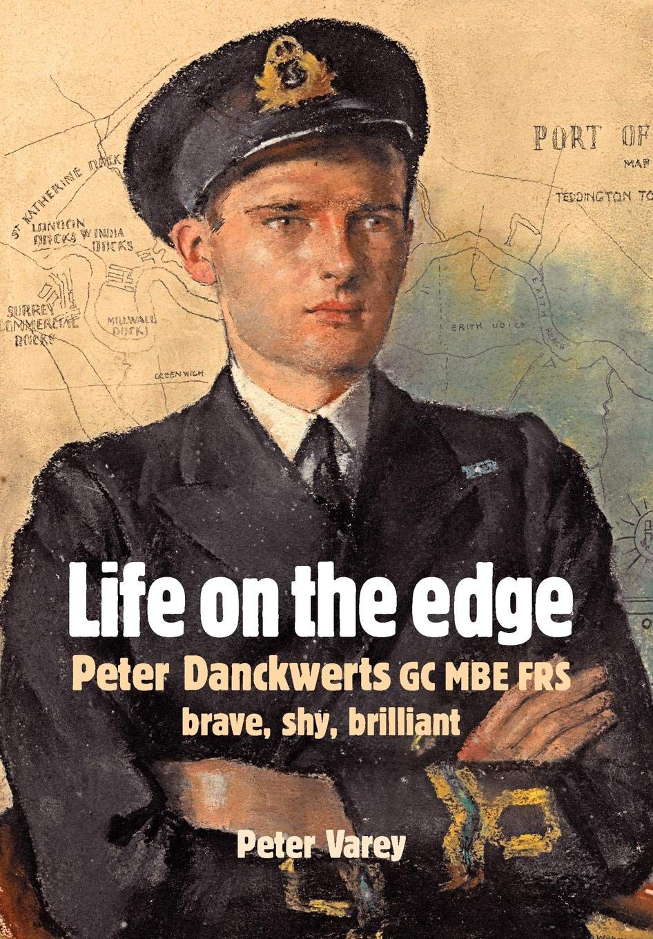 Life on the Edge: Peter Danckwerts GC MBE Frs book