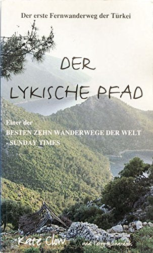 Der Lykische Pfad: Pt. 1: Der Erste Fernwanderweg Der Turkei (Der Lykische Pfad: Der Erste Fernwanderweg Der Turkei) Books