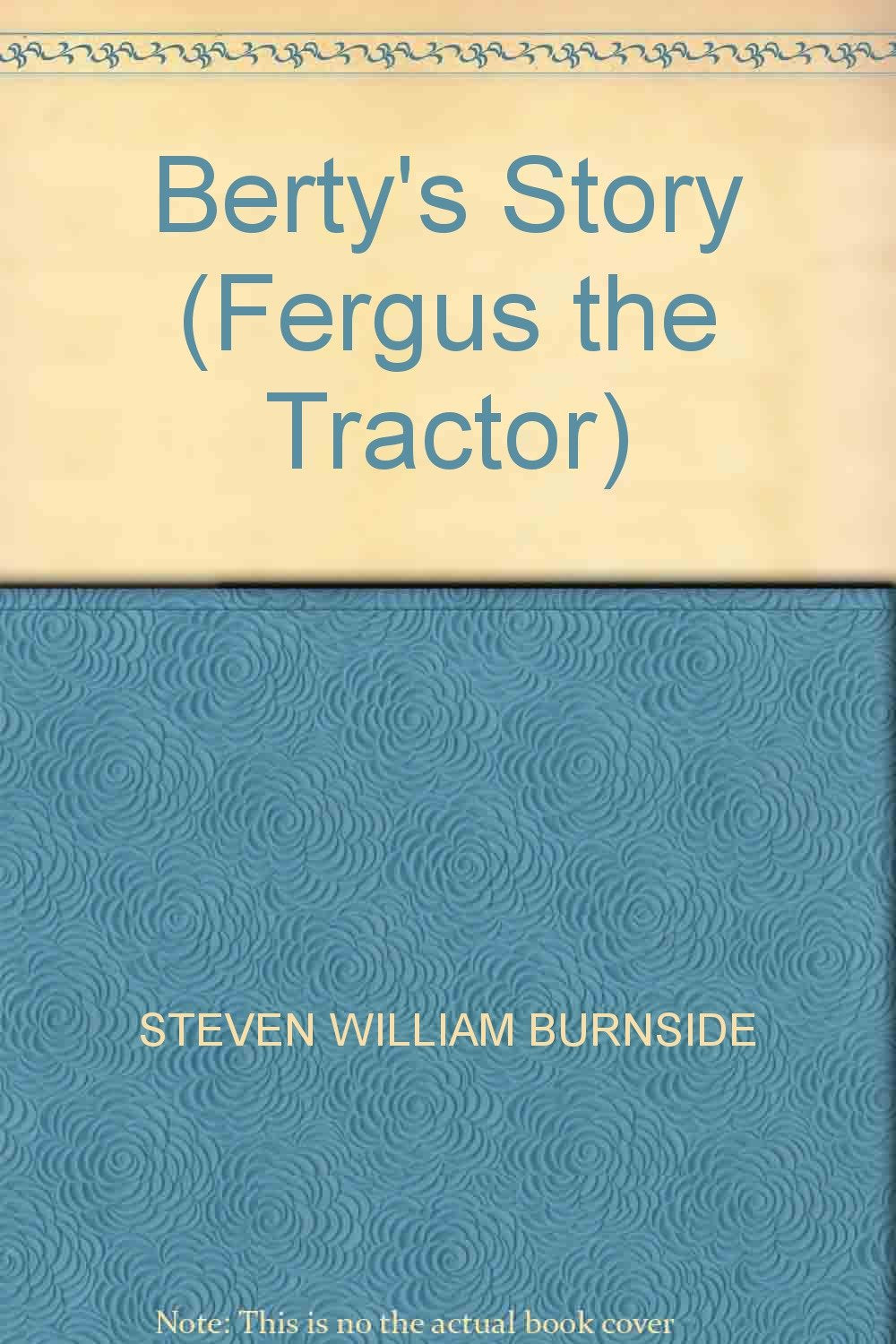 Berty's Story (Fergus the Tractor) Novels & Short Stories