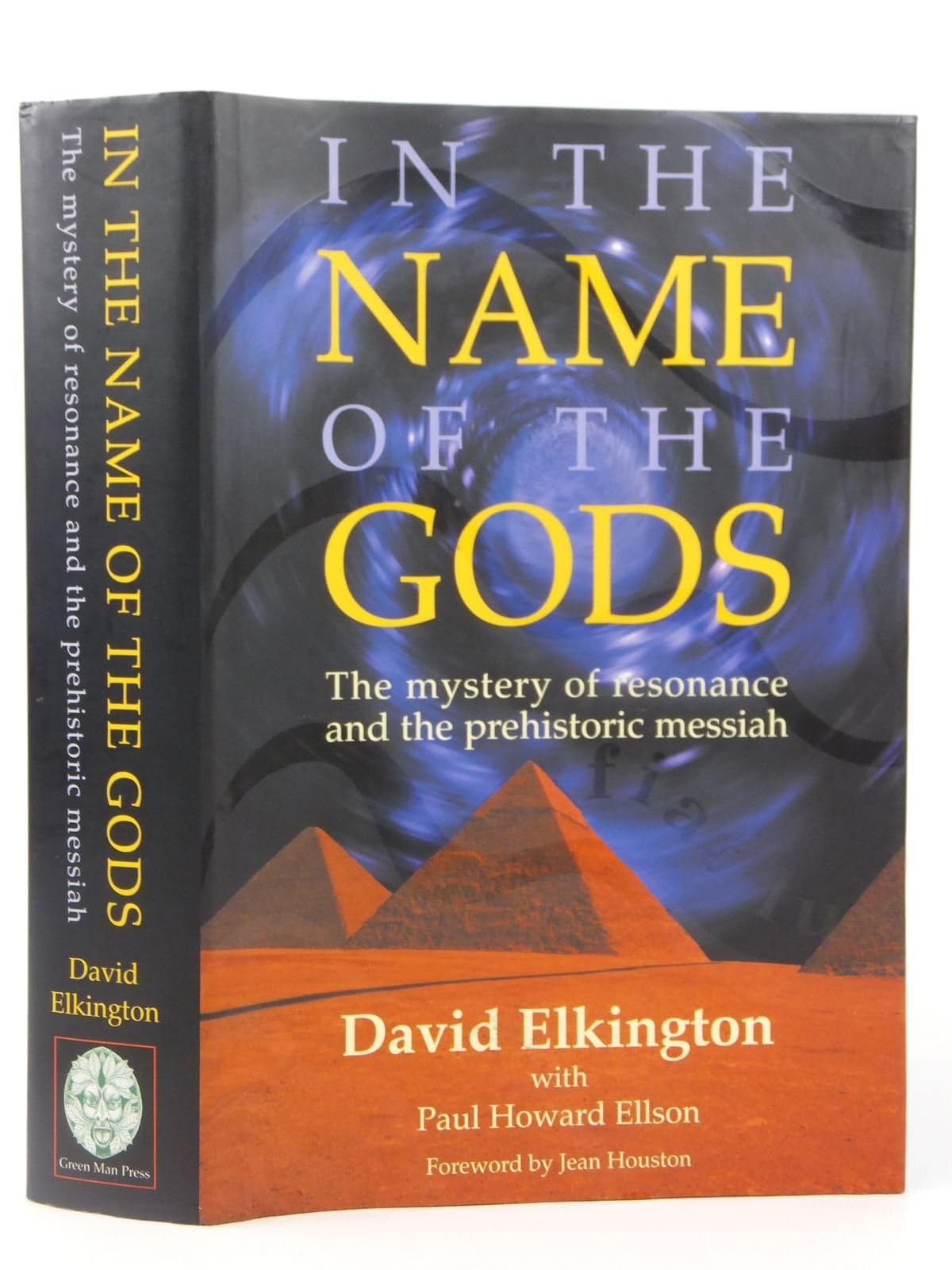 In the Name of the Gods: The Mystery of Resonance and the Pre-historic Messiah Religion & Esotericism