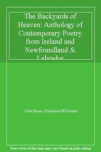 The Backyards of Heaven: Anthology of Contemporary Poetry from Ireland and Newfoundland & Labrador Books