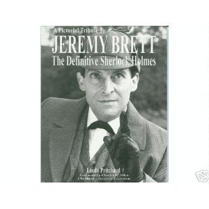 Jeremy Brett: The Definitive Sherlock Holmes Art & Literature