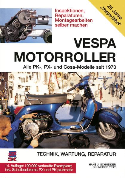 Vespa Motorroller. Alle PK-, PX- und Cosa-Modelle seit 1970 Leisure, Home & Garden