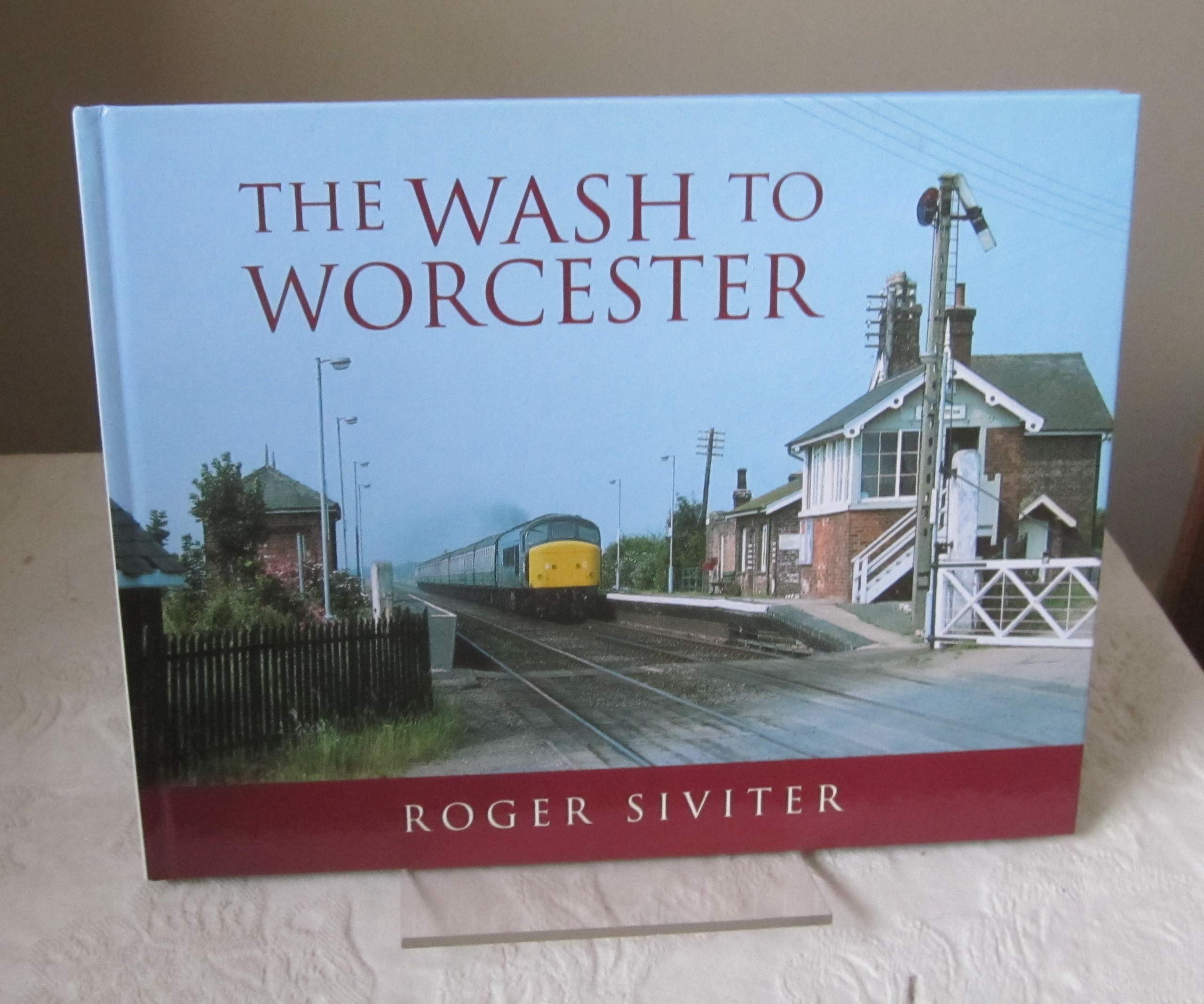 The Wash to Worcester (Great Bear Yesteryear Traction S.) Leisure, Home & Garden
