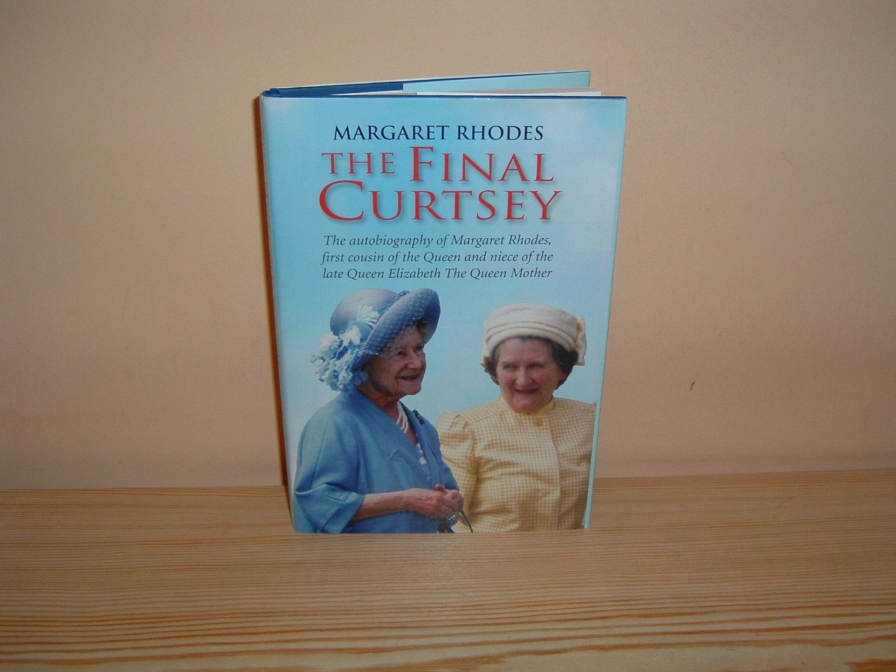 The Final Curtsey: The Autobiography of Margaret Rhodes, First Cousin of the Queen and Niece of Queen Elizabeth, the Queen Mother Biographies & Memoirs Audio Books