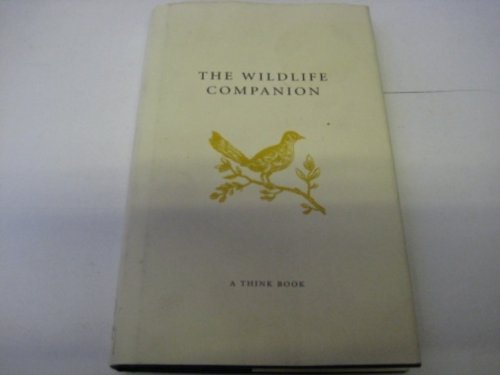 The Wildlife Companion: A Natural Anthology of Notes, Quotes, Facts and Stats in Association with The Wildlife Trusts book