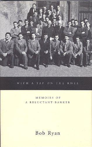 With a Tap on the Knee: Confessions of a Reluctant Banker Books