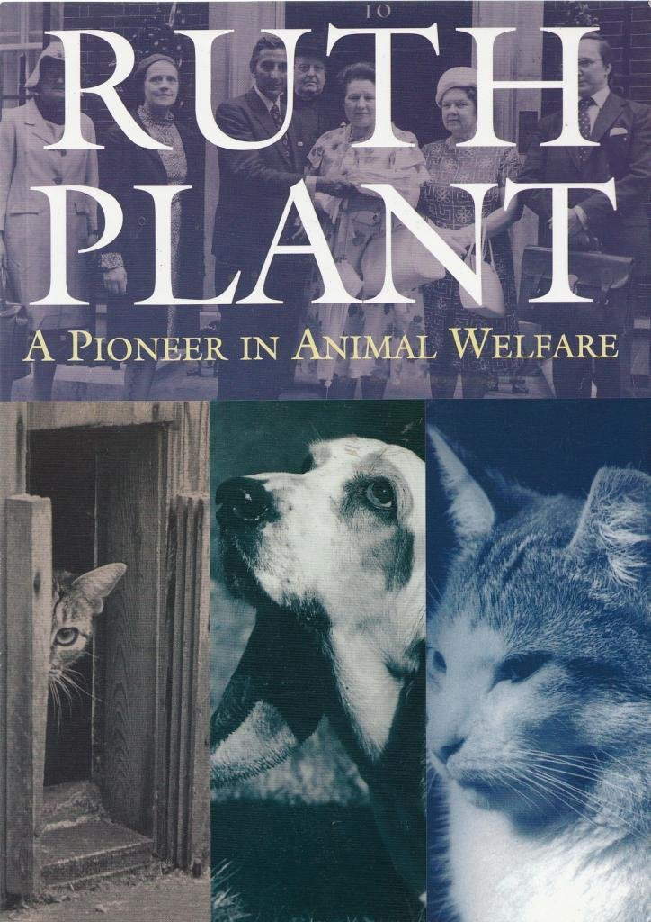 Ruth Plant: A Pioneer in Animal Welfare Memories