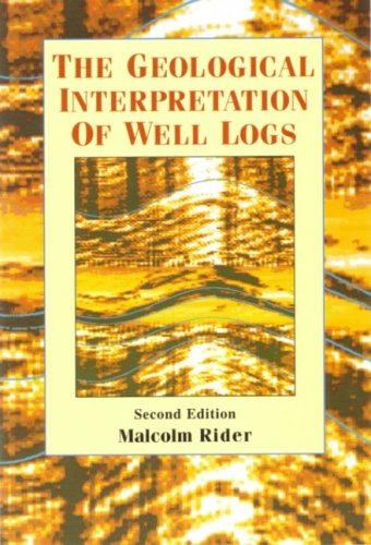 The Geological Interpretation of Well Logs Business & Technology