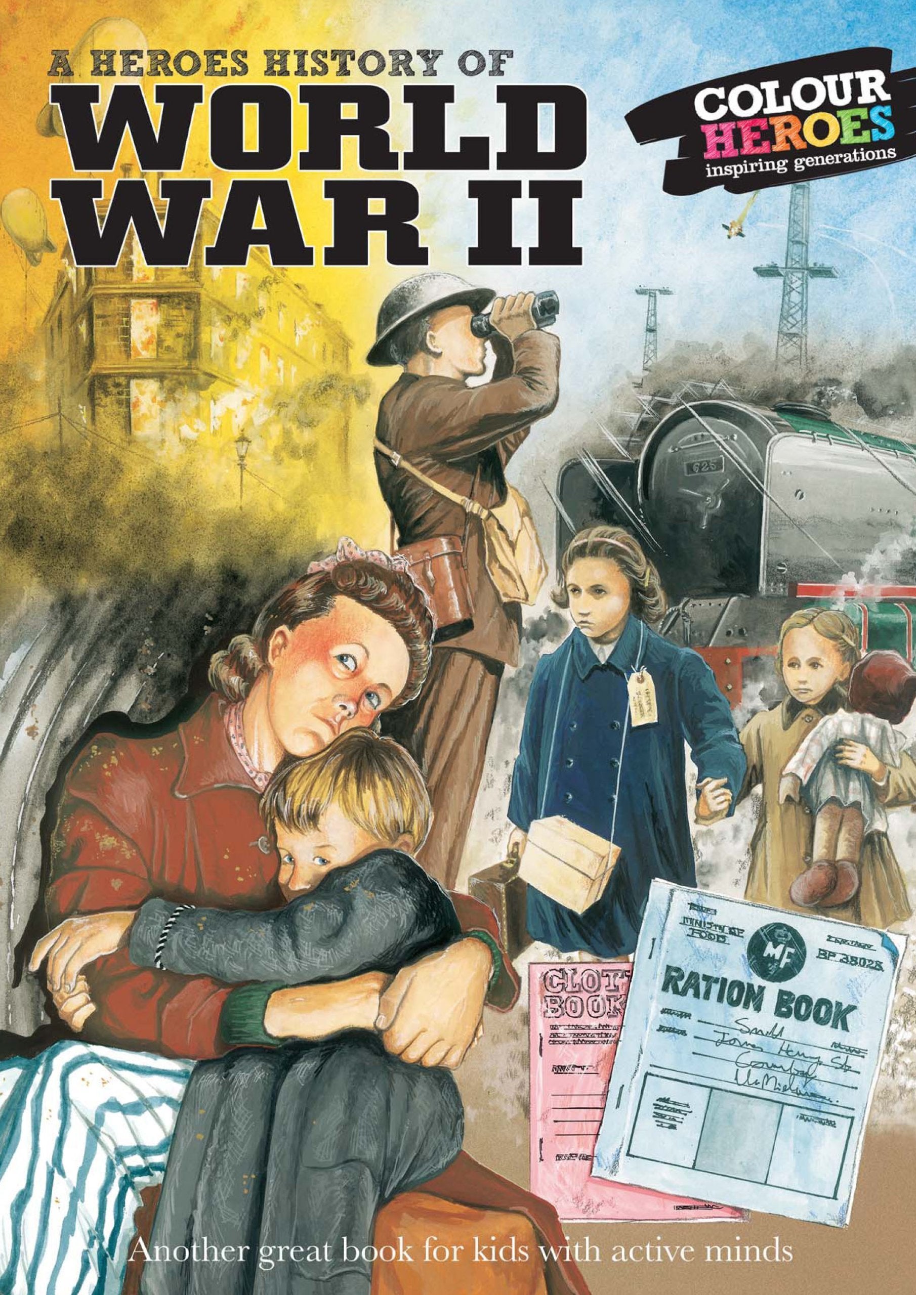Heroes History of World War II: Life on the Home Front Social Sciences