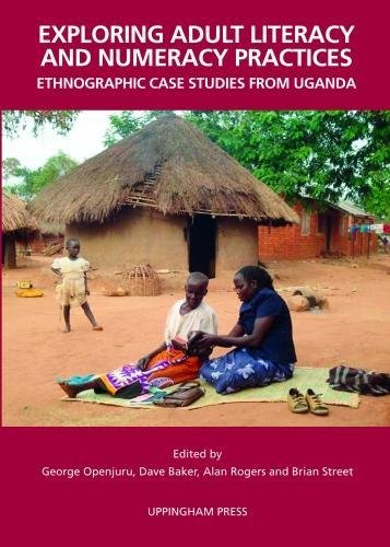 Exploring Adult Literacy and Numeracy Practices: Ethnographic case studies from Uganda Foreign Languages ​​& Dictionaries