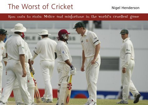 The Worst of Cricket: Malice and Misfortune in the World's Cruellest Game Leisure & Fun