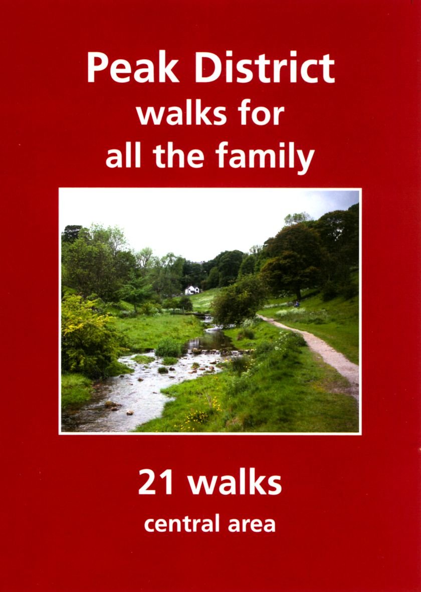 Peak District Walks for All the Family: 21 Walks Central Area (Family Walks, Band 4) Leisure, Home & Garden
