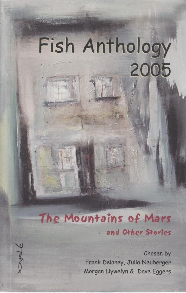 Fish Anthology 2005: "The Mountains of Mars" and Other Stories (Fish Anthology: "The Mountains of Mars" and Other Stories) Contemporary literature