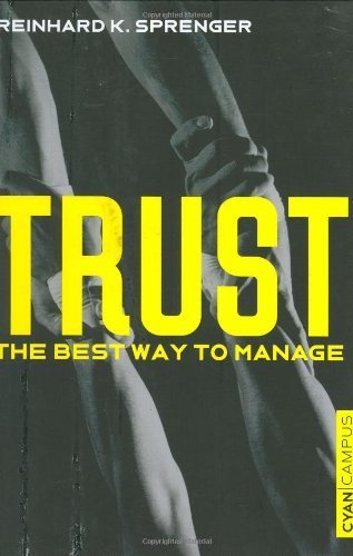 Trust: The Best Way To Manage book