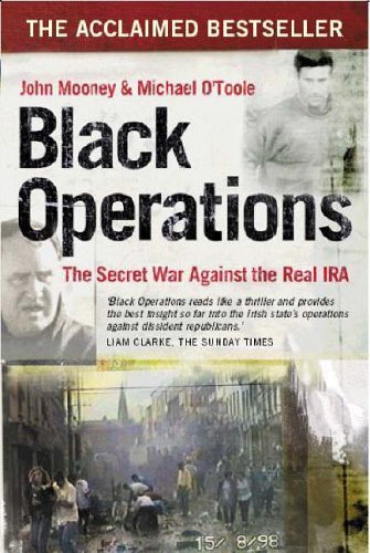 Black Operations: The Secret War Against the Real IRA book