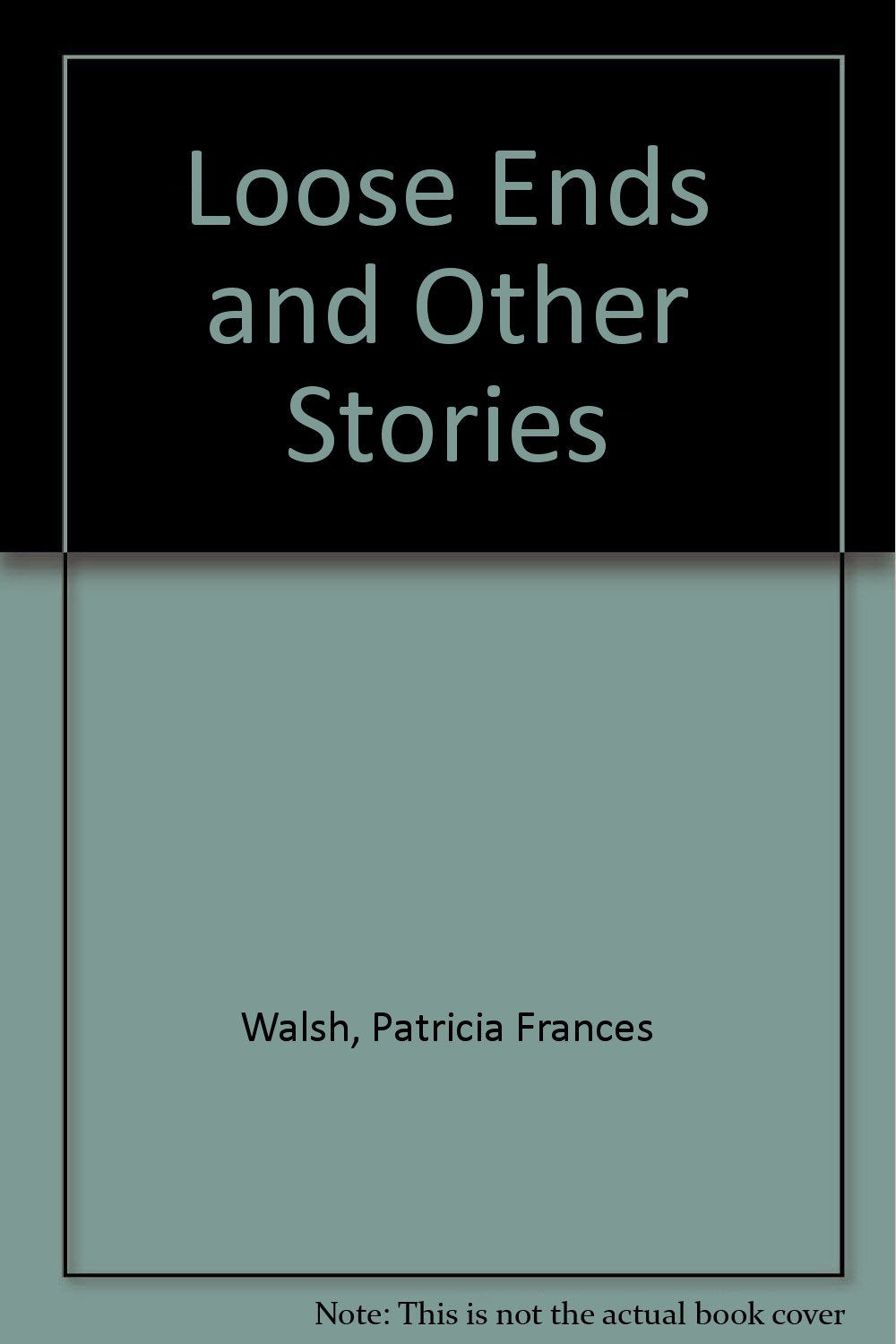 Loose Ends and Other Stories Essays & Short Stories