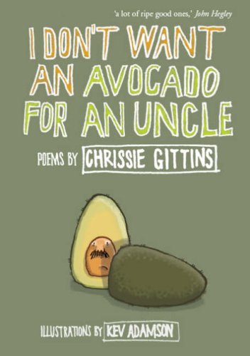 I Don't Want an Avocado for an Uncle Novels & Short Stories