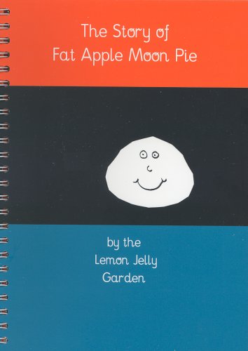 The Story of Fat Apple Moon Pie Non-fiction