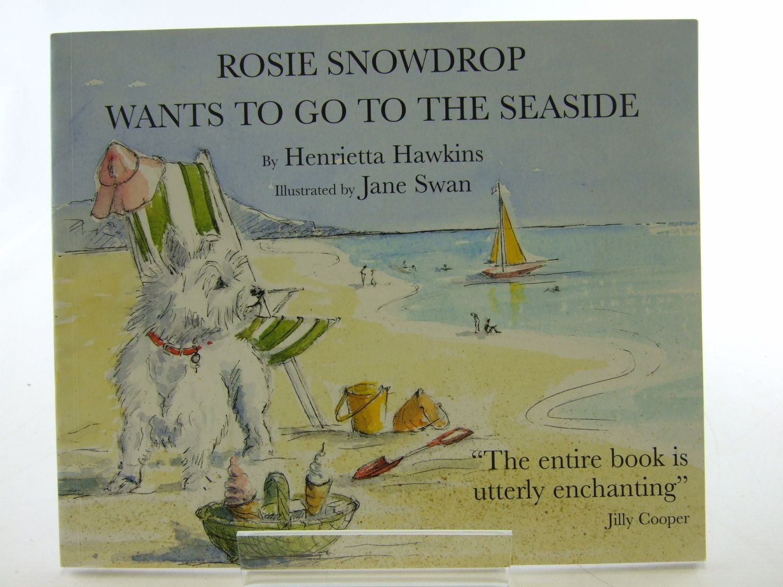 Rosie Snowdrop Wants to Go to the Seaside book