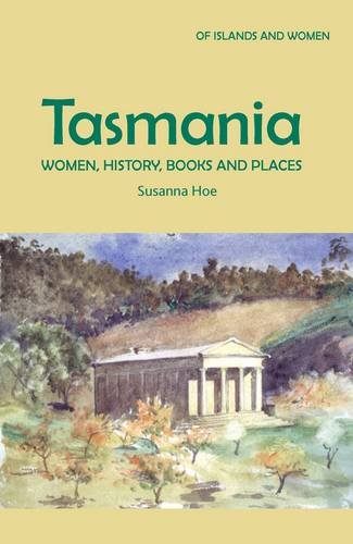 Tasmania: Women, History, Books and Places book