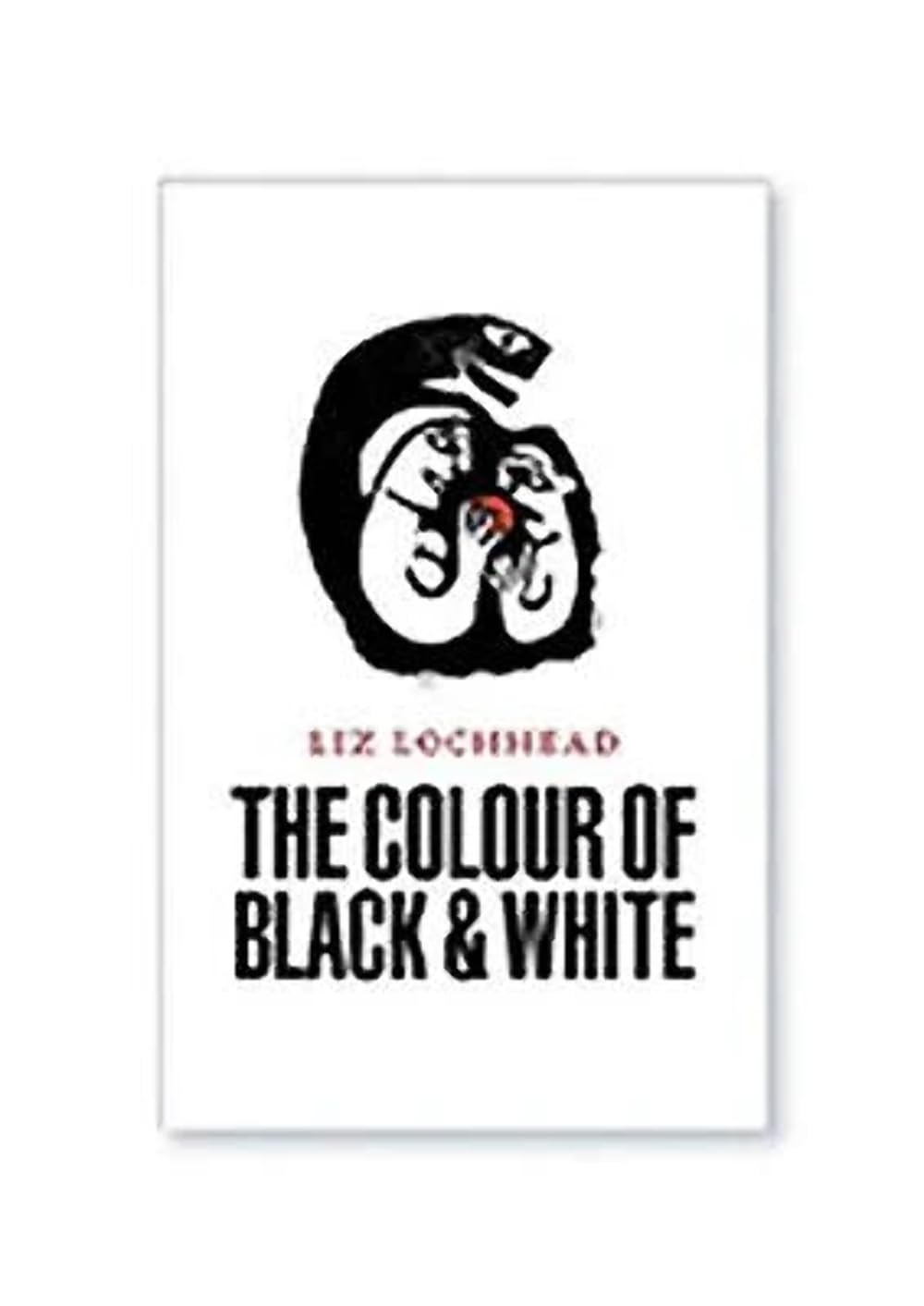 The Colour of Black and White: Poems 1984-2003 Social Sciences
