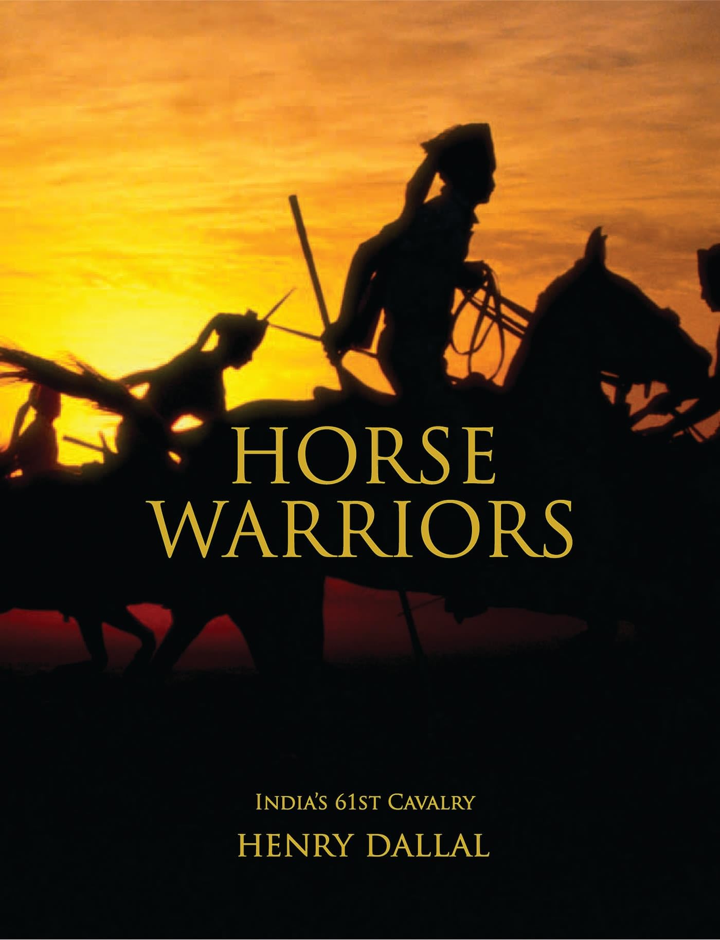 Horse Warriors: India's 61st Cavalry book